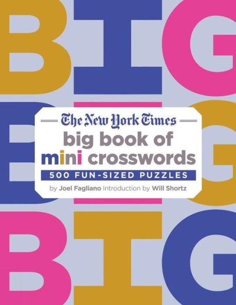 The New York Times Big Book of Mini Crosswords: 500 Fun-Sized Puzzles - Paperback | Diverse Reads