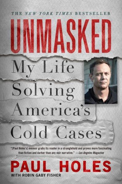 Unmasked: My Life Solving America's Cold Cases - Paperback | Diverse Reads