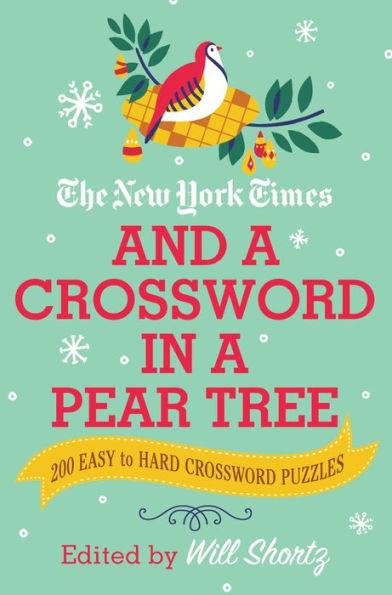 The New York Times and a Crossword in a Pear Tree: 200 Easy to Hard Crossword Puzzles - Paperback | Diverse Reads