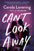 Can't Look Away: A Novel - Paperback | Diverse Reads
