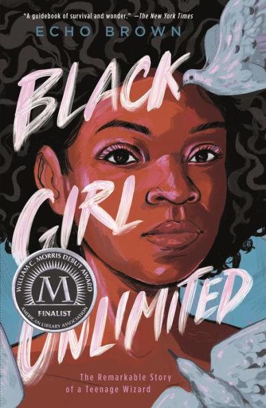 Black Girl Unlimited: The Remarkable Story of a Teenage Wizard - Paperback | Diverse Reads