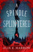 A Spindle Splintered - Diverse Reads