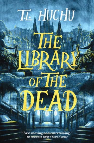 The Library of the Dead - Hardcover | Diverse Reads