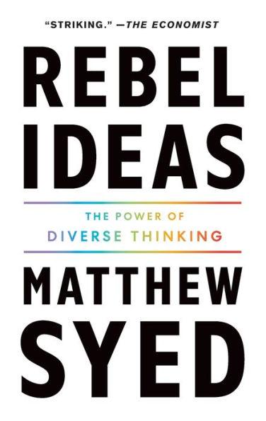 Rebel Ideas: The Power of Diverse Thinking - Paperback | Diverse Reads