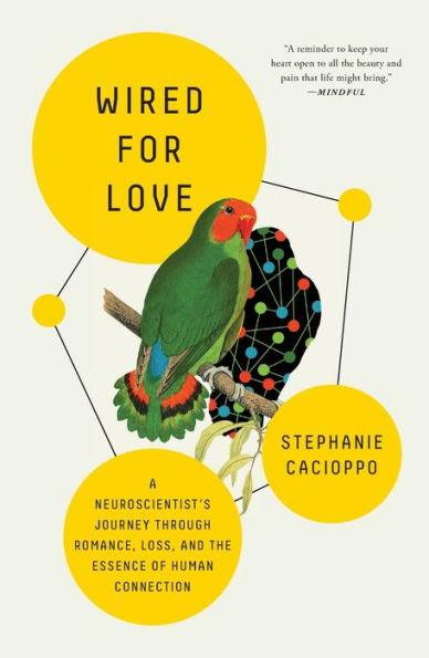 Wired for Love: A Neuroscientist's Journey Through Romance, Loss, and the Essence of Human Connection - Paperback | Diverse Reads