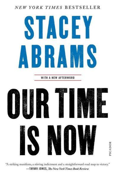 Our Time Is Now: Power, Purpose, and the Fight for a Fair America - Paperback | Diverse Reads