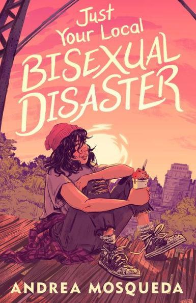Just Your Local Bisexual Disaster - Diverse Reads