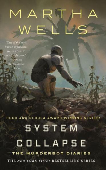 System Collapse (Murderbot Diaries Series #7) - Hardcover | Diverse Reads