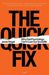 The Quick Fix: Why Fad Psychology Can't Cure Our Social Ills - Paperback | Diverse Reads