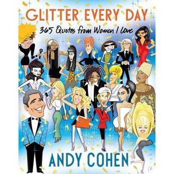 Glitter Every Day: 365 Quotes from Women I Love - Hardcover | Diverse Reads