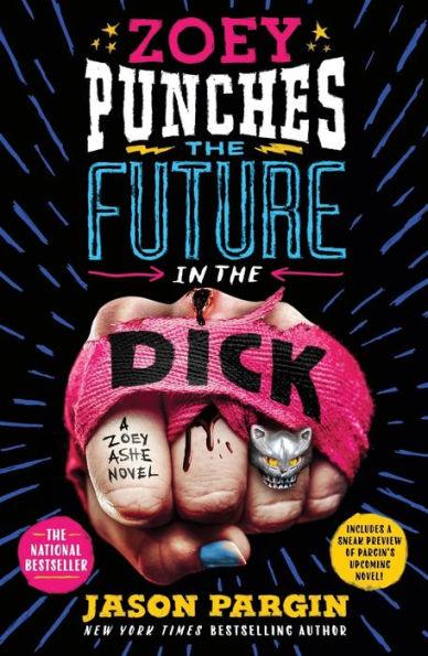 Zoey Punches the Future in the Dick: A Novel - Paperback | Diverse Reads