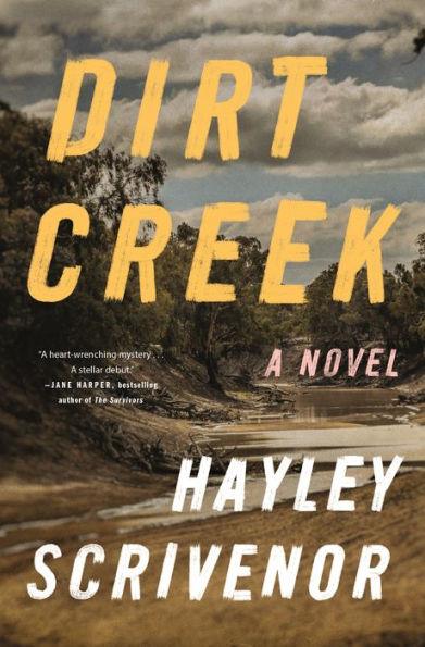 Dirt Creek: A Novel - Hardcover | Diverse Reads