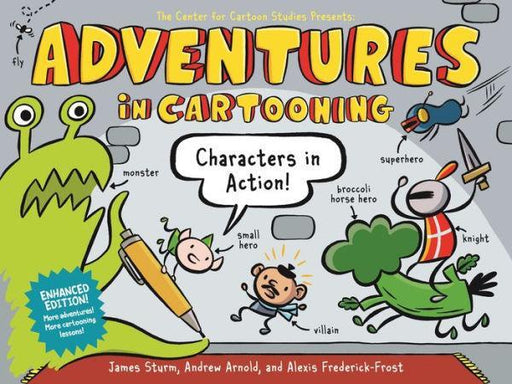 Adventures in Cartooning: Characters in Action (Enhanced Edition) - Paperback | Diverse Reads