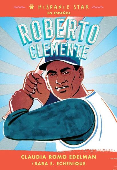 Hispanic Star en español: Roberto Clemente
