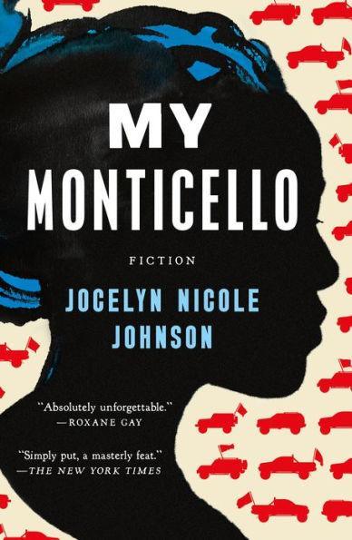 My Monticello: Fiction - Paperback | Diverse Reads