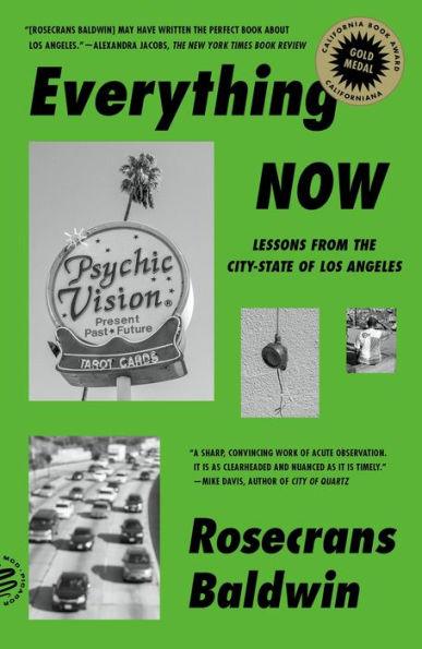 Everything Now: Lessons from the City-State of Los Angeles - Paperback | Diverse Reads