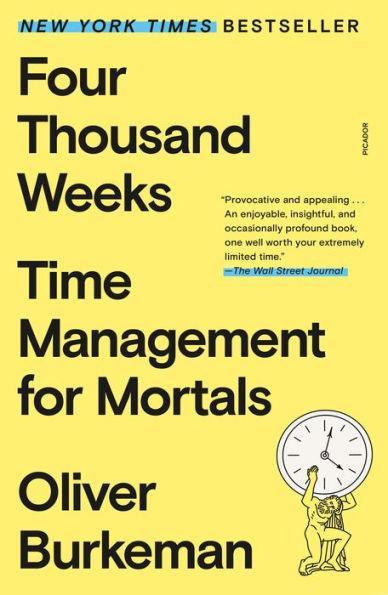 Four Thousand Weeks: Time Management for Mortals - Paperback | Diverse Reads
