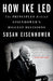 How Ike Led: The Principles Behind Eisenhower's Biggest Decisions - Paperback | Diverse Reads