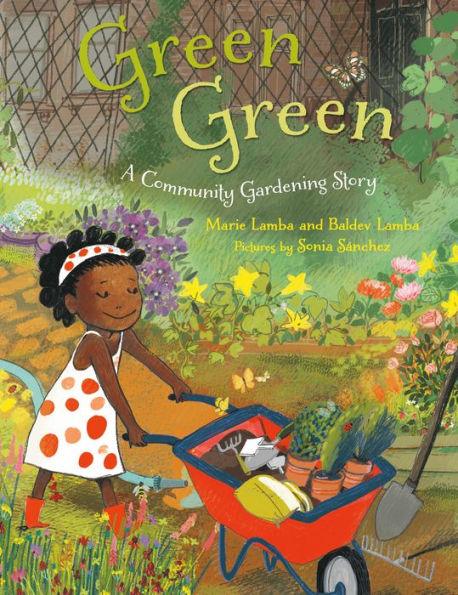 Green Green: A Community Gardening Story - Paperback | Diverse Reads