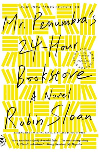 Mr. Penumbra's 24-Hour Bookstore (10th Anniversary Edition): A Novel - Paperback | Diverse Reads
