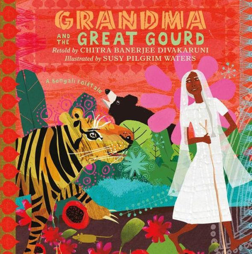 Grandma and the Great Gourd: A Bengali Folktale - Paperback | Diverse Reads
