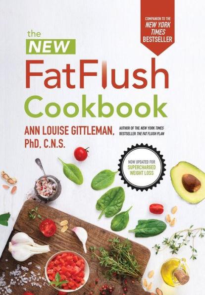 The New Fat Flush Cookbook - Hardcover | Diverse Reads