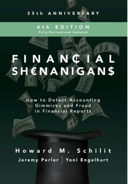 Financial Shenanigans, Fourth Edition: How to Detect Accounting Gimmicks and Fraud in Financial Reports - Hardcover | Diverse Reads