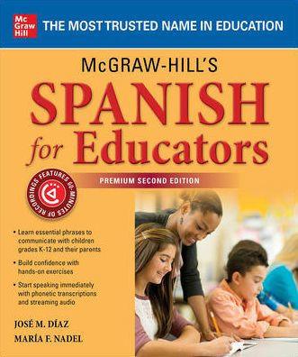 McGraw-Hill's Spanish for Educators, Premium Second Edition - Paperback | Diverse Reads