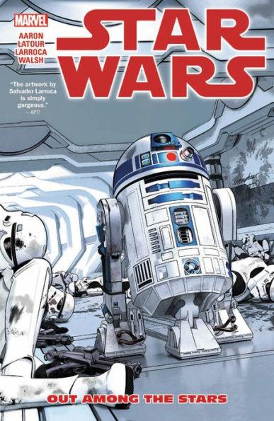 Star Wars Vol. 6: Out Among the Stars - Paperback | Diverse Reads