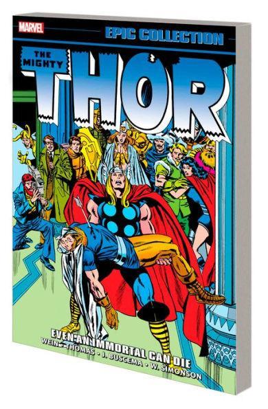 THOR EPIC COLLECTION: EVEN AN IMMORTAL CAN DIE - Paperback | Diverse Reads