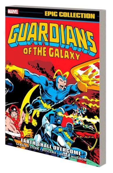GUARDIANS OF THE GALAXY EPIC COLLECTION: EARTH SHALL OVERCOME - Paperback | Diverse Reads