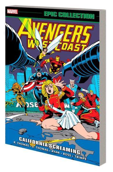 AVENGERS WEST COAST EPIC COLLECTION: CALIFORNIA SCREAMING - Paperback | Diverse Reads