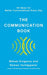 The Communication Book: 44 Ideas for Better Conversations Every Day - Hardcover | Diverse Reads