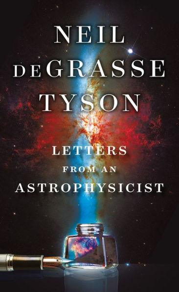 Letters from an Astrophysicist - Hardcover | Diverse Reads