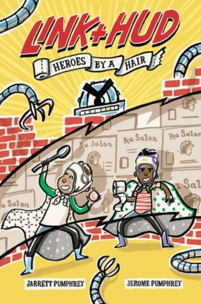 Link + Hud: Heroes by a Hair - Hardcover | Diverse Reads