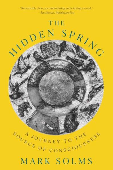 The Hidden Spring: A Journey to the Source of Consciousness - Paperback | Diverse Reads