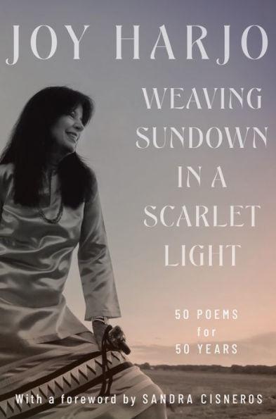 Weaving Sundown in a Scarlet Light: Fifty Poems for Fifty Years - Diverse Reads