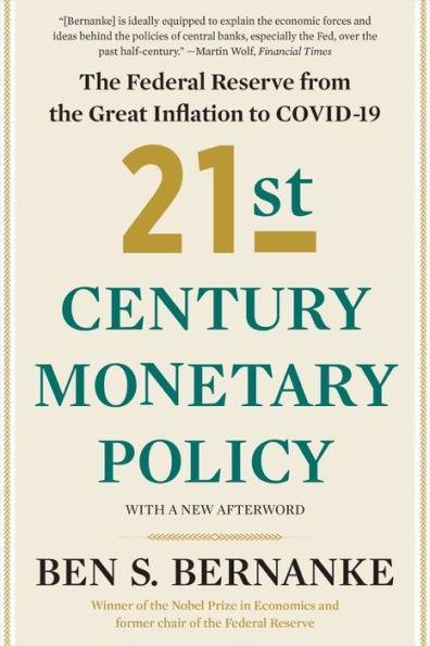 21st Century Monetary Policy: The Federal Reserve from the Great Inflation to COVID-19 - Paperback | Diverse Reads