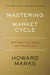 Mastering The Market Cycle: Getting the Odds on Your Side - Hardcover | Diverse Reads