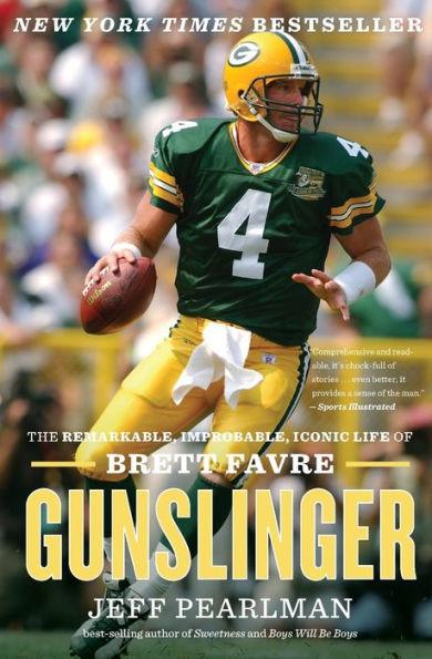 Gunslinger: The Remarkable, Improbable, Iconic Life of Brett Favre - Paperback | Diverse Reads