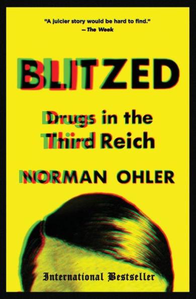 Blitzed: Drugs in the Third Reich - Paperback | Diverse Reads