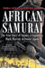 African Samurai: The True Story of Yasuke, a Legendary Black Warrior in Feudal Japan - Paperback | Diverse Reads
