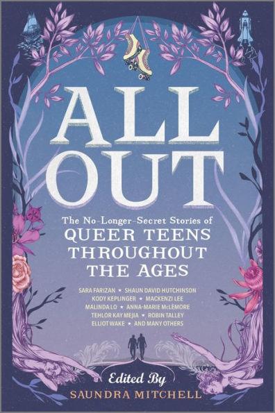 All Out: The No-Longer-Secret Stories of Queer Teens throughout the Ages - Paperback(First Time Trade) | Diverse Reads