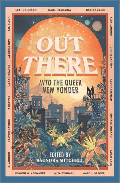 Out There: Into the Queer New Yonder - Hardcover(Original) | Diverse Reads