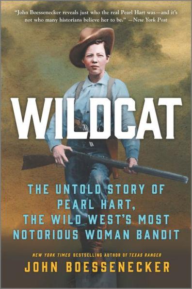 Wildcat: The Untold Story of Pearl Hart, the Wild West's Most Notorious Woman Bandit - Paperback | Diverse Reads