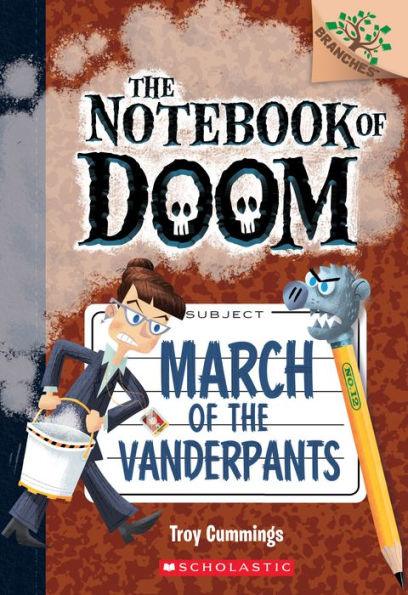 March of the Vanderpants (The Notebook of Doom Series #12) - Paperback | Diverse Reads