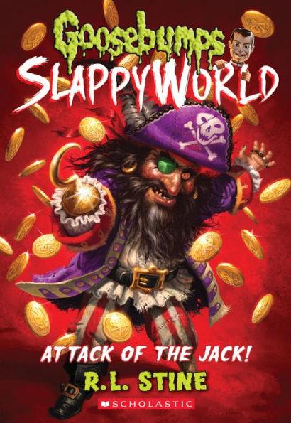 Attack of the Jack! (Goosebumps SlappyWorld Series 2) - Paperback | Diverse Reads