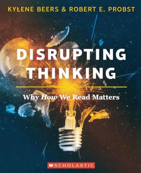 Disrupting Thinking: Why How We Read Matters - Paperback | Diverse Reads