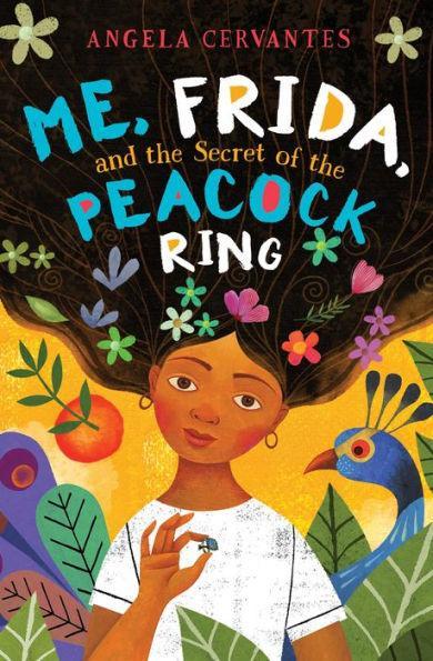 Me, Frida, and the Secret of the Peacock Ring - Diverse Reads
