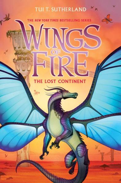 The Lost Continent (Wings of Fire Series #11) - Hardcover | Diverse Reads